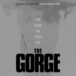 The Gorge: Soundtrack From the Apple Original Film