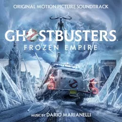 Ghostbusters: Frozen Empire: Original Motion Picture Soundtrack