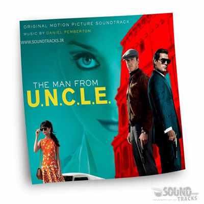 دانلود موسیقی متن فیلم مردی از یو ان سی ال ای (The Man From UNCLE) ساخته ی دنیل پمبرتون و هنرمندان مختلف دانلود موسیقی متن فیلم مردی از یو ان سی ال ای (The Man From UNCLE) ساخته ی دنیل پمبرتون و هنرمندان مختلف