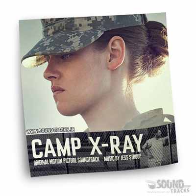 دانلود موسیقی متن فیلم ارودگاه اشعه ایکس (Camp X-Ray) ساخته ی جس استروپ