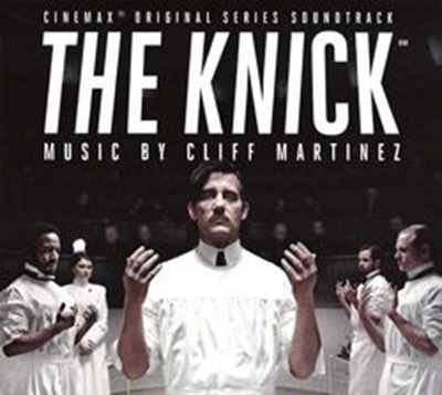 The Knick Soundtrack The Knick Soundtrack