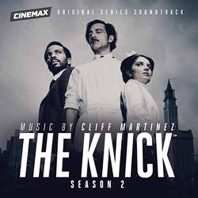 The Knick Season 2 Soundtrack The Knick Season 2 Soundtrack