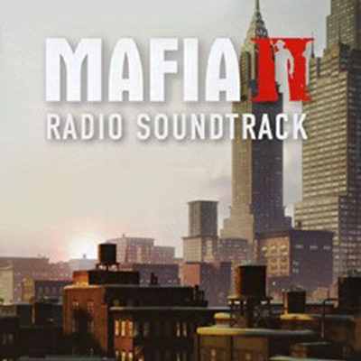 Mafia 2 Radio Soundtrack 1940's & 1950's Mafia 2 Radio Soundtrack 1940's & 1950's