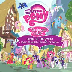 02. My Little Pony - Songs Of Ponyville (Music From The Original TV Series) (2016)