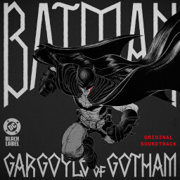 Batman: Gargoyle of Gotham (Original Soundtrack) cover
