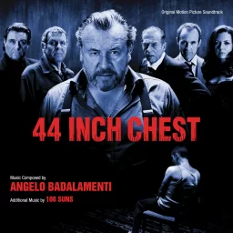 کاور آلبوم 44 Inch Chest (Original Motion Picture Soundtrack)