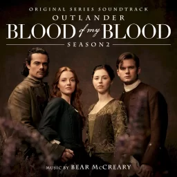 کاور آلبوم Outlander: Blood of my Blood (Season 2 Original Series Soundtrack) اثر Bear McCreary