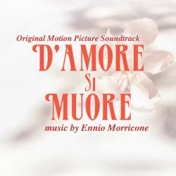 D'amore si muore - Expanded Edition