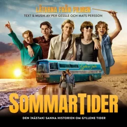 Sommartider - Laatarna fraan filmen