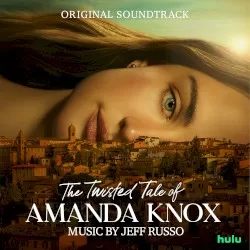 The Twisted Tale of Amanda Knox