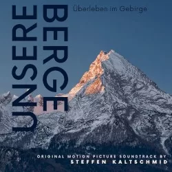 Unsere Berge (Überleben im Gebirge (Original Motion Picture Soundtrack))