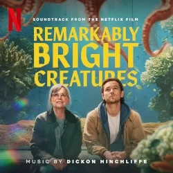 Remarkably Bright Creatures: Soundtrack from the Netflix Film