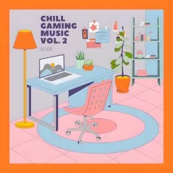 Chill Gaming Music Vol. 2