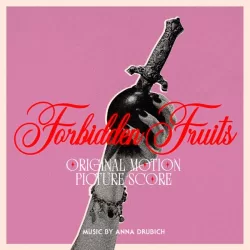 Forbidden Fruits - Original Score