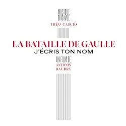 La Bataille de Gaulle - J'ecris ton nom